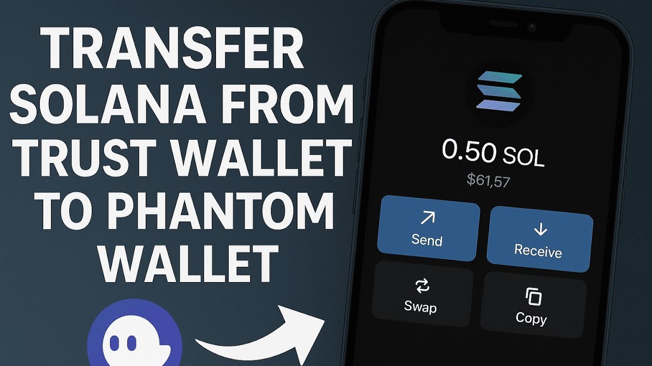 How To Transfer Solana from Trust Wallet to Phantom Wallet