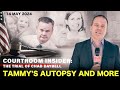 Courtroom insider  tammys autopsy phone timeline and more