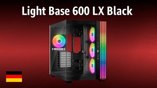PC-Gehäuse be quiet! Light Base 600 LX Black | TEST | Deutsch