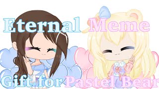 Eternal Meme Gift For Pastel Bear╰(*´︶`*)╯💞