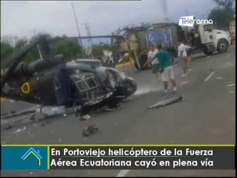 En Portoviejo helicóptero de la Fuerza Aérea Ecuatoriana cayó en plena vía