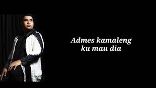 Admes kamaleng|ku mau dia|lirik terbaru|2020