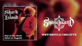 Shark Island. 'Why Should I Believe 'Day of the Dead: Alive in Zagreb