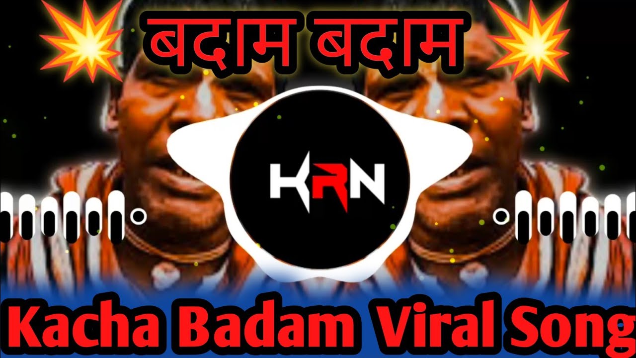 Kacha Badam Dj Song | Badam Badam | New Trending Viral Song | DJ KARAN KRN | 2022 | Trap Remix 💥💥