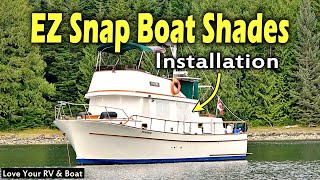 EZ Snap Boat & RV Window Shade Screens  Installation on our 34' CHB Trawler Boat