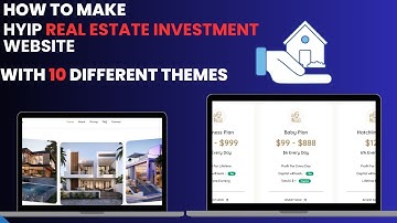 How To Make HYIP Real Estate Investing Website With Admin Panel 