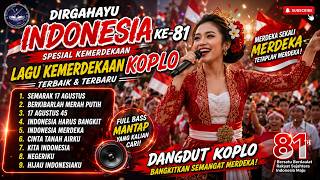 LAGU KOPLO MERDEKA 2026 🇮🇩 DIRGAHAYU INDONESIA KE-81 | Full Album 17 Agustus