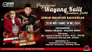 LIVE Wayang Kulit Ki Bagong Darmono - Petruk Sadibey, Bagong Glondor Dkk. 'Semar Mbangun Khayangan'