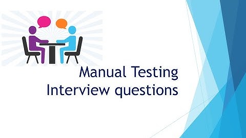 Manual Testing Interview Questions – Part 3