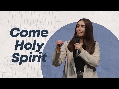 Come Holy Spirit
