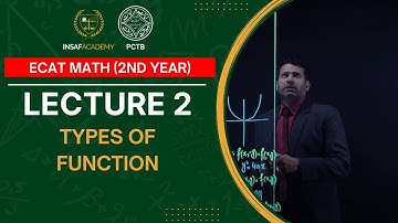 Math ECAT 2nd year | Lecture 02 | Types of Function | PCTB Insaf Academy