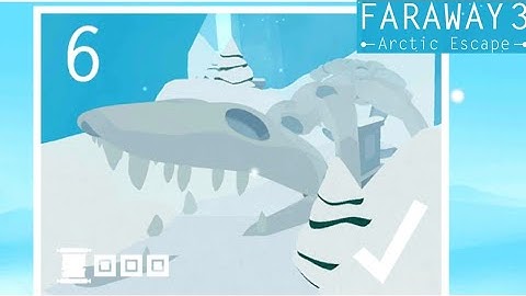 Faraway 3 Arctic Escape Level 6 All Notes Walkthrough