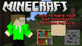 Minecraft - HOW TO MAKE A RESOURCE PACK - [ALL VERSIONS]