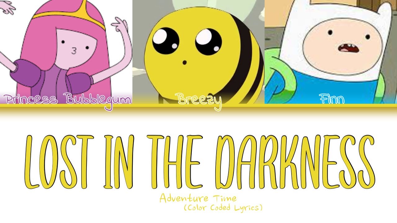 Adventure Time - 'Lost In The Darkness/Love' (Color Coded Lyrics)