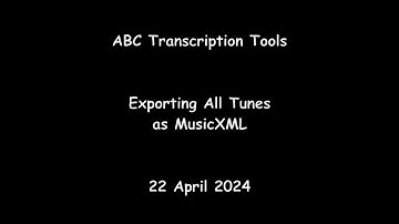 ABC Transcription Tools - Exporting All Tunes as MusicXML