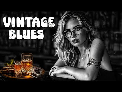 Vintage Blues - Embracing the Depths of Emotional Expression | Soulful Blues Melodies