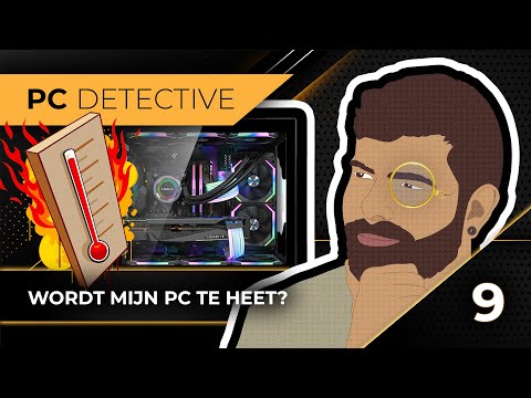 HELP mijn PC wordt TE HEET! - PC Detective #9