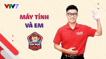 Bài 3: Tìm hiểu về máy tính | TIN HỌC LỚP 3