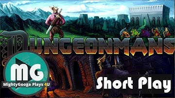 Dungeonmans - Shortplay by MightyGooga