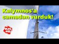 Rzgarl denizlere hazrlandk kalymnos adasna ana yelkene camadan vurduk 111