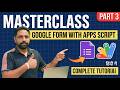 Google Apps Script के साथ Forms को Intelligent कैसे बनाएं?