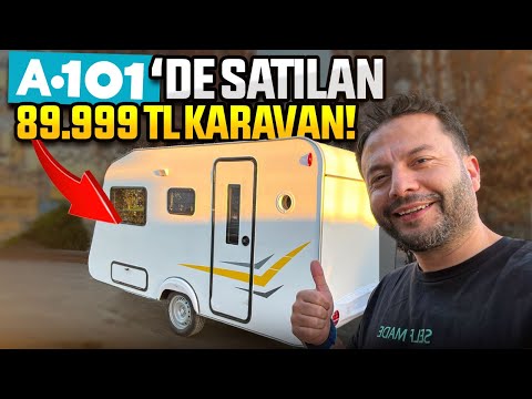 A101’de 89.999 TL’ye satılan karavanı inceledik!