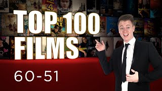 Top 100 Movies of the Decade (2010 - 2019) [60 - 51]