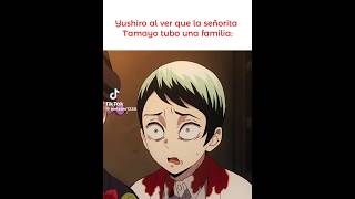 Yushiro: ME DEJASTE DE AMARR #demonslayer#kimetsunoyaiba#humor