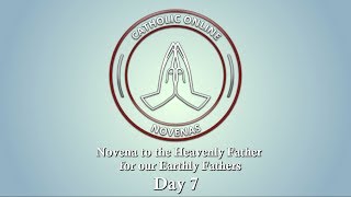 Day 7 - Novena to the Heavenly Father for our Earthly Fathers HD video Image of Day 7 - Novena to the Heavenly Father for our Earthly Fathers HD video