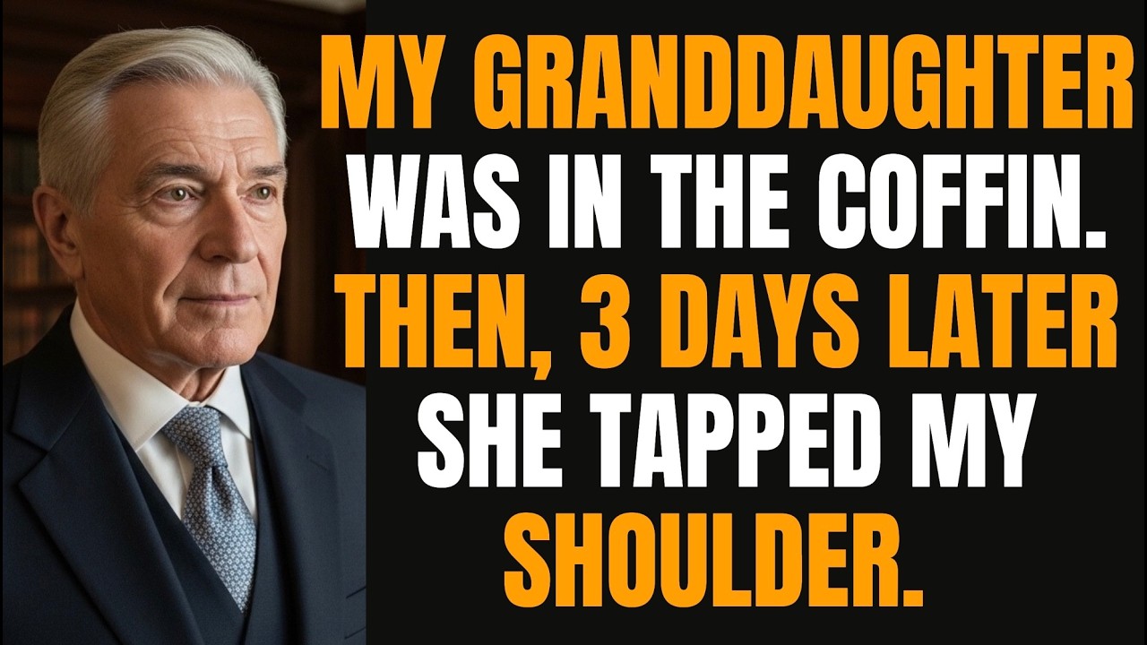 My Granddaughter Was in the Coffin  Then She Tapped My Shoulder