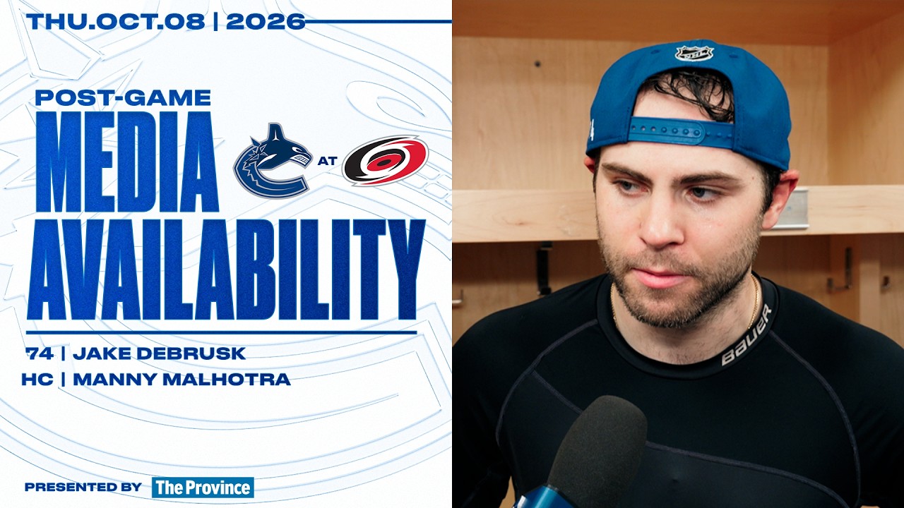 Jake DeBrusk & Head Coach Manny Malhotra Postgame Media | Canucks at Hurricanes (Oct 8 2026)