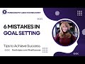 6 Mistakes in Goal Setting   Tips to Achieve Success -- Porn Addiction Series