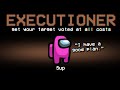 *NEW* EXECUTIONER role lets you craft GENIUS STRATS to get your target voted...