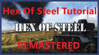 Hex of Steel Tutorial #1 | REMASTERED