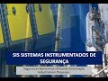 Sis sistemas instrumentados de segurana