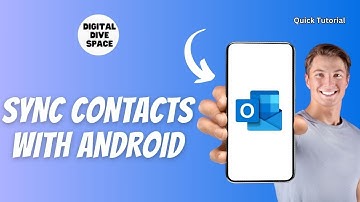 How to sync Outlook contacts with Android phone