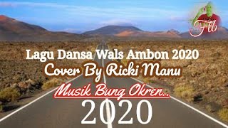 Lagu Dansa wals Ambon  Voc By Ricky Manu Musik Bung Okren.. 11 Juni 2020