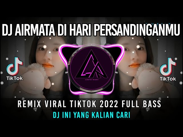 DJ Airmata Di Hari Persandinganmu (Rupanya Engkau Sudah Pun Ada Pengganti Diriku) Remix Tiktok 2022 class=