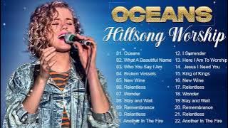 Oceans - Hillsong Worship Full Album