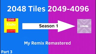 2048 Tiles All Levels 2049-4096 - Part III [8 2048 tiles Remix Remake]