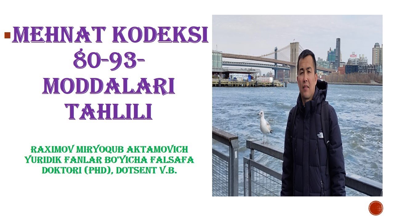 Mehnat kodeksining 80-93-moddalari tahlili