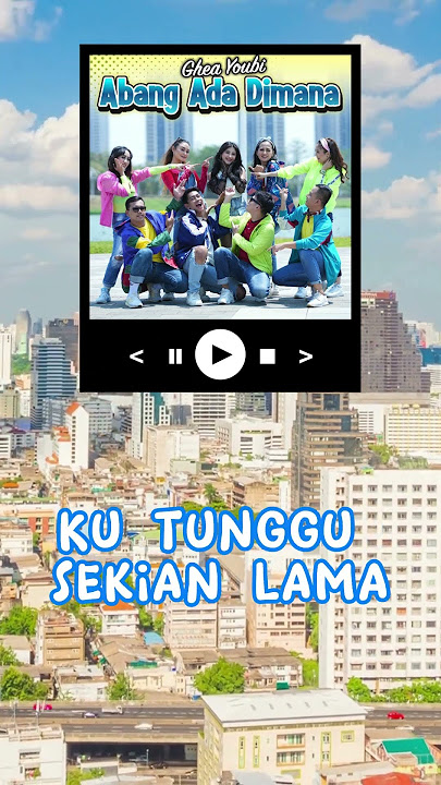 Ghea Youbi ft Dodhy Kangen - Abang Ada Dimana #shorts