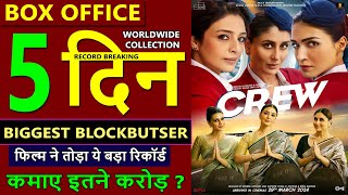 Crew Box Office Collection day 5, crew total worldwide collection, tabu, kareena kapoor, kriti