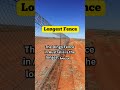largest fence #facts #quotes #Motivationfacts #LifeQuotes  #wisdomwaves  #fact #motivationalfacts