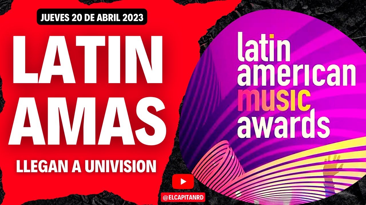 Latín American Music Awards 2023 llegan a Univisión YouTube