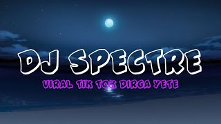 DJ Spectre X Aisyah Bersyukurlah By Adit Fvnky Rmx - Viral Tik Tok Dirga YETE