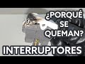 CLASE 17 ¿Porqué se queman los interruptores?