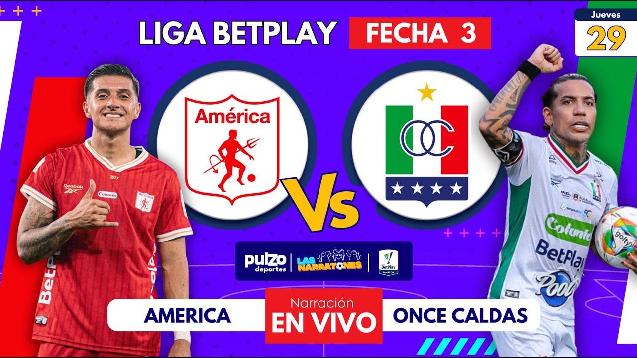EN VIVO | América de Cali vs Once Caldas | Fecha 3 Liga BetPlay 2026 ...