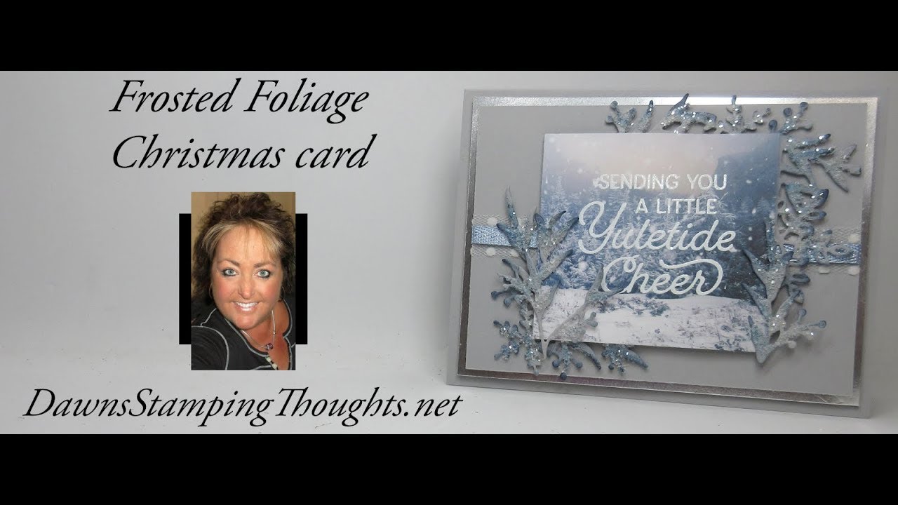 Frosted Foliage Christmas Card - YouTube
