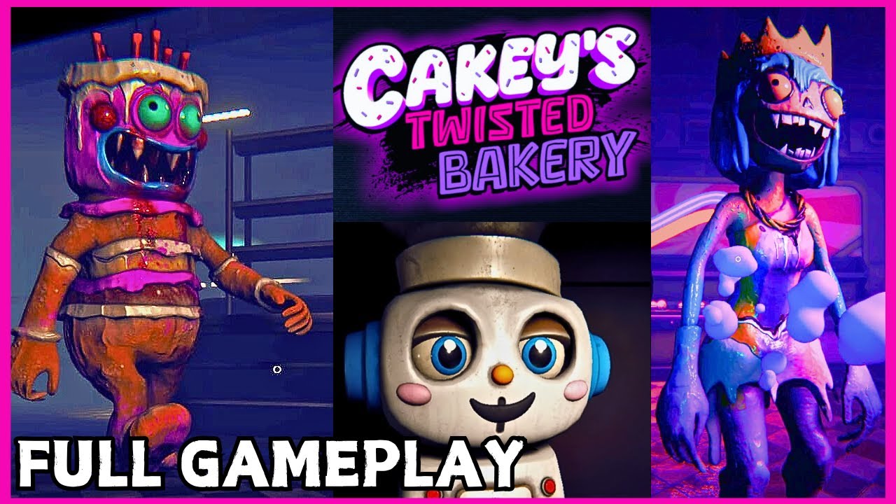 Cakey's Twisted Bakery - Full Gameplay 4K